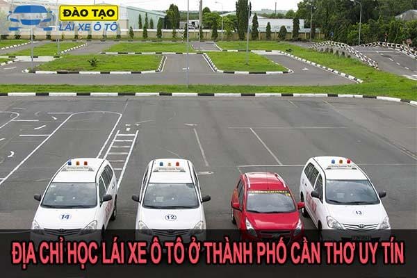 Địa chỉ học lái xe ô tô ở thành phố Cần Thơ uy tín